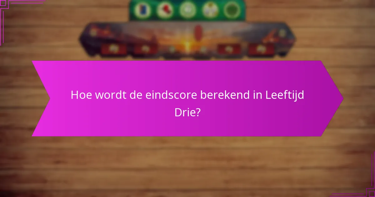 Welke geavanceerde strategieën kunnen de gameplay in Leeftijd Drie verbeteren?