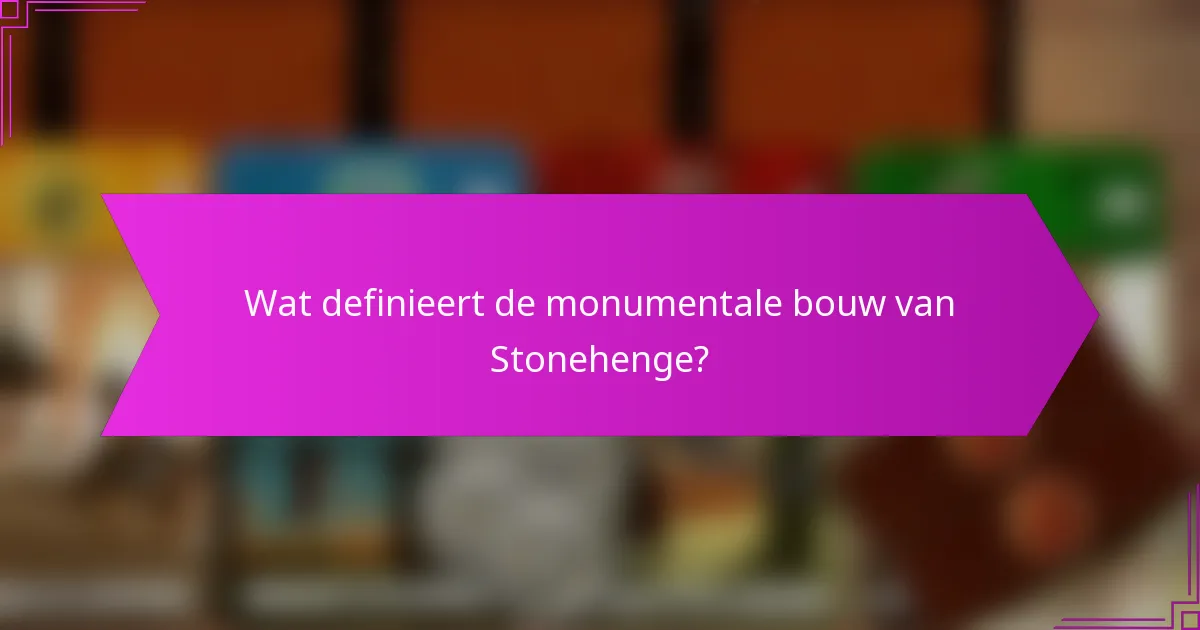 Wat zijn de leeftijdstrategieën die verband houden met Stonehenge?