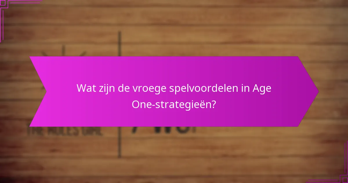 Wat zijn de veelvoorkomende valkuilen in Age One-strategieën?