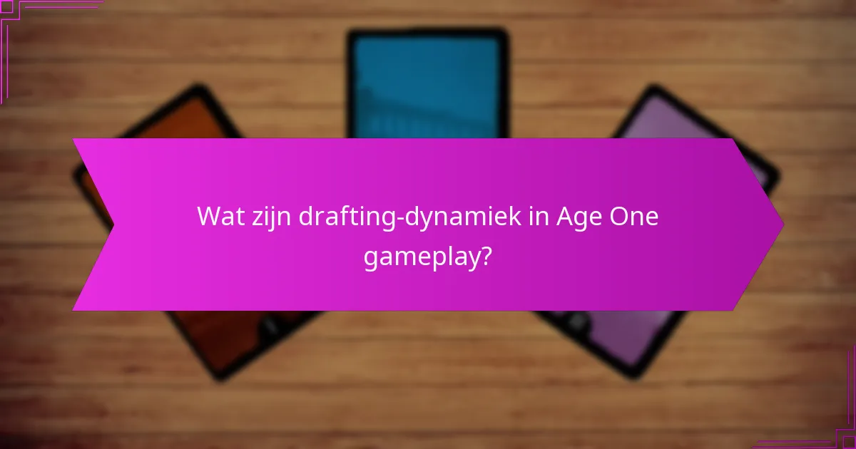 Welke strategische keuzes staan spelers te wachten in Age One?