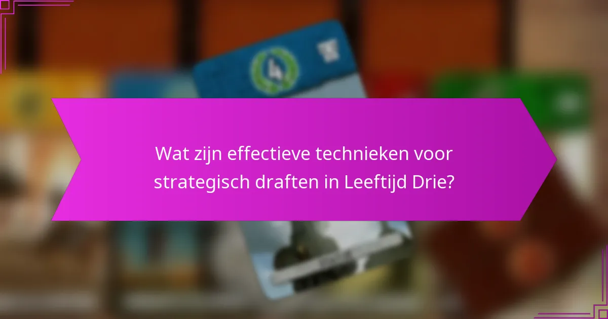 Wat zijn veelvoorkomende valkuilen in strategieën voor Leeftijd Drie?