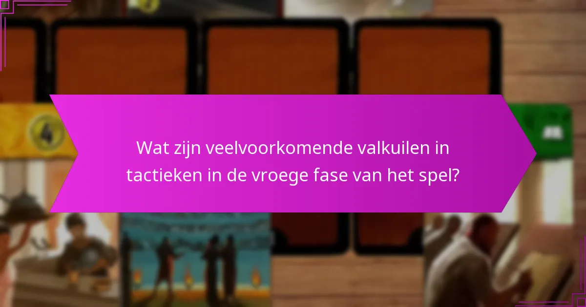 Hoe te analyseren en leren van uitkomsten in de vroege fase van het spel?
